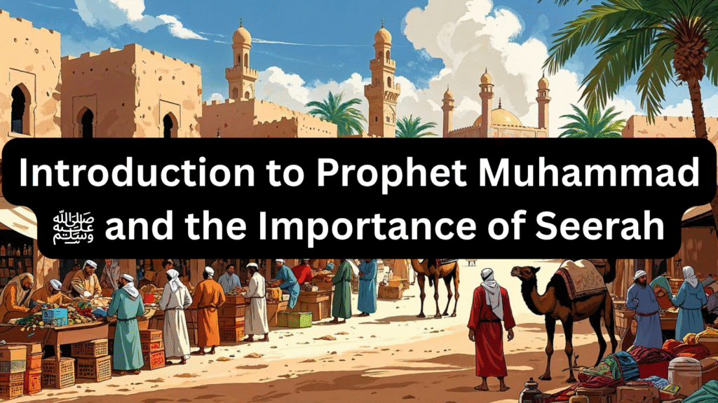 Seerah of Muhammad (SAW)
