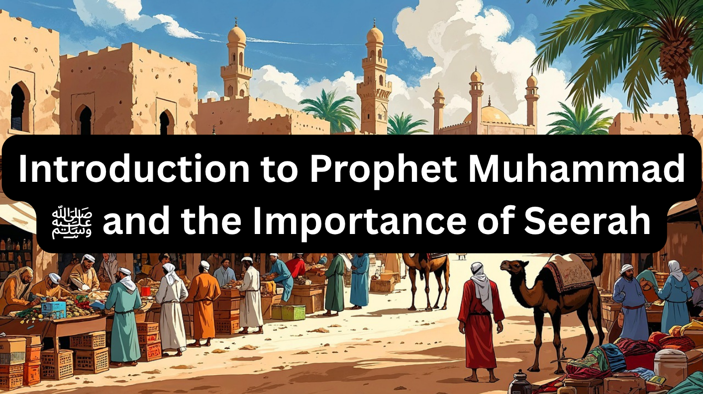 Seerah of Muhammad (SAW)