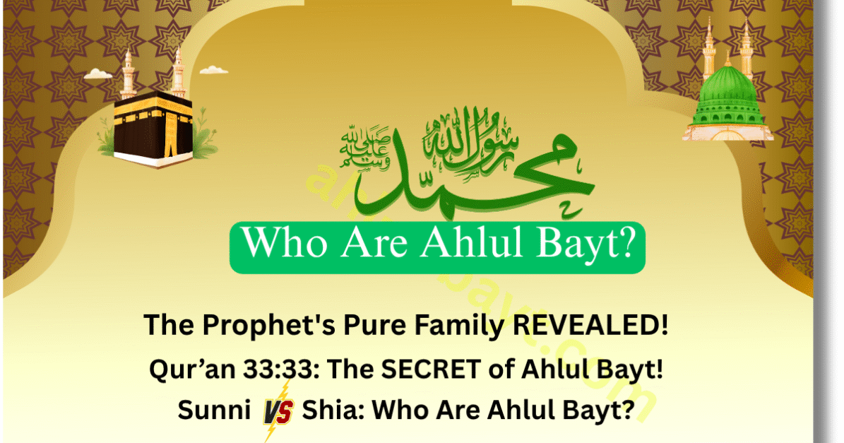 Who Are Ahlul Bayt?